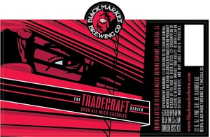 Black Market Brewing Co Tradecraft Sour Ale With Cherries