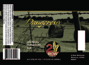 Dangereux American Farmhouse Ale May 2015