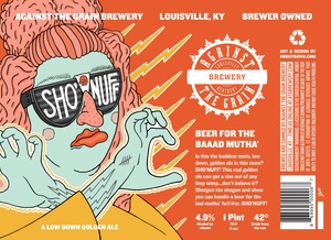 Against The Grain Brewery Sho'nuff June 2015