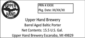 Upper Hand Brewery Barrel Aged Baltic Porter June 2015