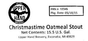 Upper Hand Brewery Christmastime Oatmeal