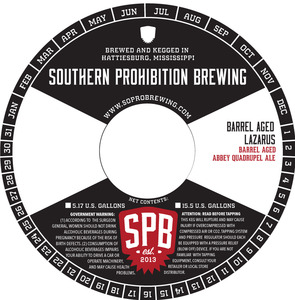 Southern Prohibition Brewing Barrel Aged Lazarus June 2015