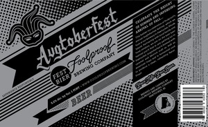 Foolproof Brewing Company Augtoberfest Fest Bier