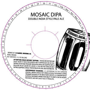 10 Barrel Brewing Co. Mosaic Dipa July 2015