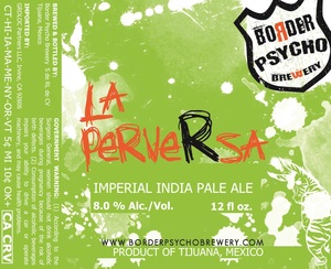 Border Psycho Brewery La Perversa July 2015