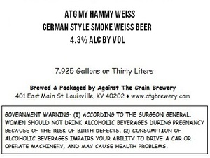 Against The Grain Brewery Atg My Hammy Weiss July 2015