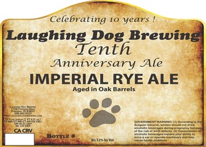 Laughing Dog Brewing Tenth Anniversary Imperial Rye Ale