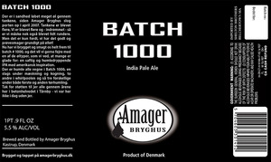 Amager Bryghus Batch 1000 August 2015