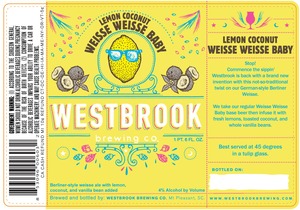 Westbrook Brewing Company Lemon Coconut Weisse Weisse Baby August 2015