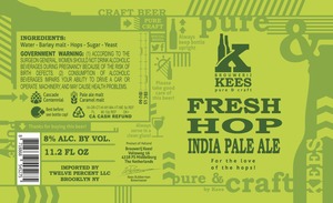 Kees Fresh Hop IPA September 2015