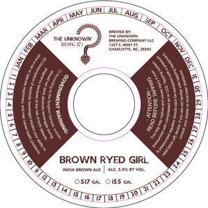 The Unknown Brewing Company Brown Ryed Girl September 2015