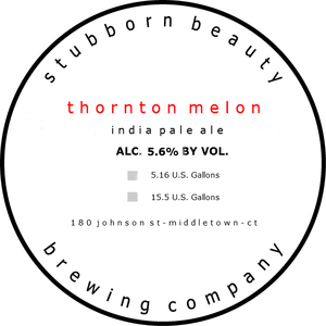 Stubborn Beauty Brewing Company Thornton Melon