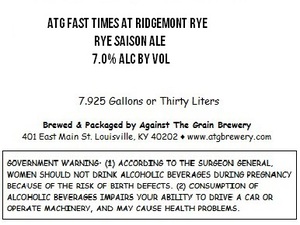 Against The Grain Brewery Atg Fast Times At Ridgemont Rye