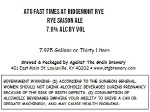 Against The Grain Brewery Atg Fast Times At Ridgemont Rye September 2015