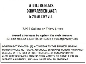 Against The Grain Brewery Atg Ill Be Black