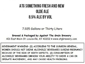 Against The Grain Brewery Atg Something Fresh And New October 2015