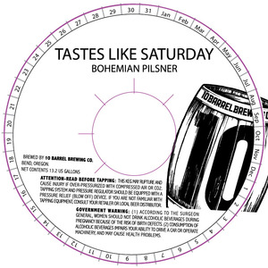 10 Barrel Brewing Co. Tastes Like Saturday