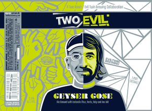 Evil Twin Brewing Two Evil Geyser Gose October 2015