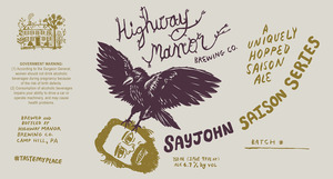 Highway Manor Brewing Company Sayjohn Saison