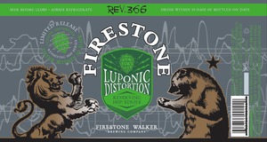 Firestone Walker Brewing Company Rev. 366 Luponic Distortion October 2015
