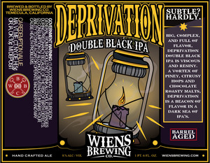Wiens Brewing Company Barrel Aged Deprivation