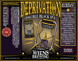 Wiens Brewing Company Barrel Aged Deprivation November 2015