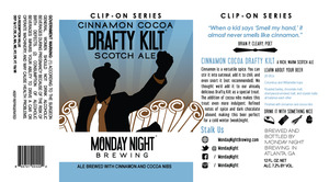 Monday Night Brewing Cinnamon Cocoa Drafty Kilt