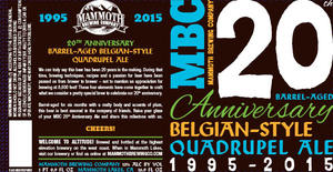 Mammoth Brewing Company 20th Anni. Belgian Style Quadrupel Ale December 2015