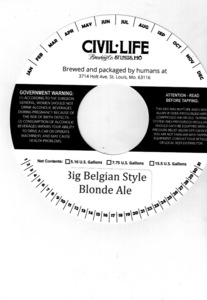 The Civil Life Brewing Co Big Belgian Style Blonde Ale December 2015
