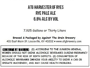 Against The Grain Brewery Atg Harvester Of Ryes