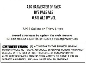 Against The Grain Brewery Atg Harvester Of Ryes December 2015