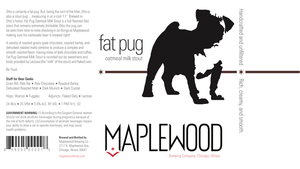 Maplewood Fat Pug