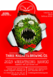 Three Magnets Brewing Co. 2015 Wreathing Havoc