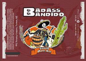 Badass Bandido Badass Bandido India Pale Ale December 2015