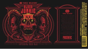 Three Weav3rs Blood Junkie Imperial Red Ale December 2015