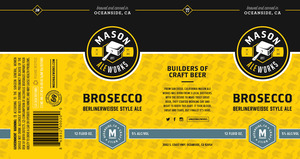 Mason Ale Works Brosecco