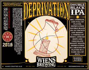 Wiens Brewing Company Barrel Aged Deprivation