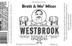 Westbrook Brewing Company Brett & Mo' Mices