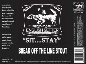 English Setter Brewing Break Off The Line Stout