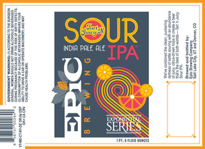 Epic Brewing Company Tart 'n Juicy Sour IPA January 2016