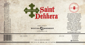Destihl Brewery Saint Dekkera Reserve Sour Ale