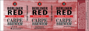Carpe Brewem Berliner Red Barrel Aged February 2016