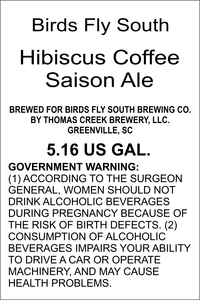 Birds Fly South Hibiscus Coffee Saison Ale January 2016