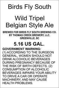 Birds Fly South Wild Tripel Belgian Style Ale January 2016