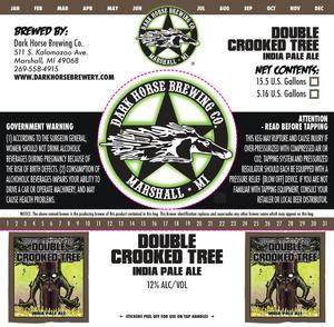 Dark Horse Double Crooked Tree