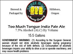 Three Mugs Brewing Company Too Much Tongue India Pale Ale February 2016