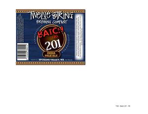 Twelve String Brewing Co. Batch 201 IPA February 2016