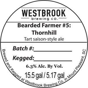 Westbrook Brewing Company Bearded Farmer #5: Thornhill February 2016