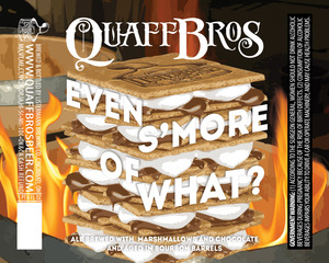 Quaff Bros Even S'more Of What March 2016