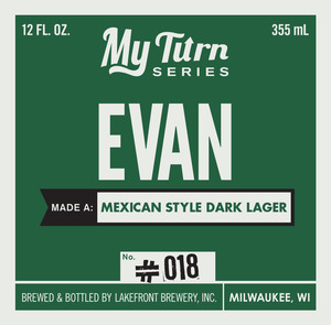Lakefront Brewery My Turn: Evan Made A Mexican Style Dark January 2016